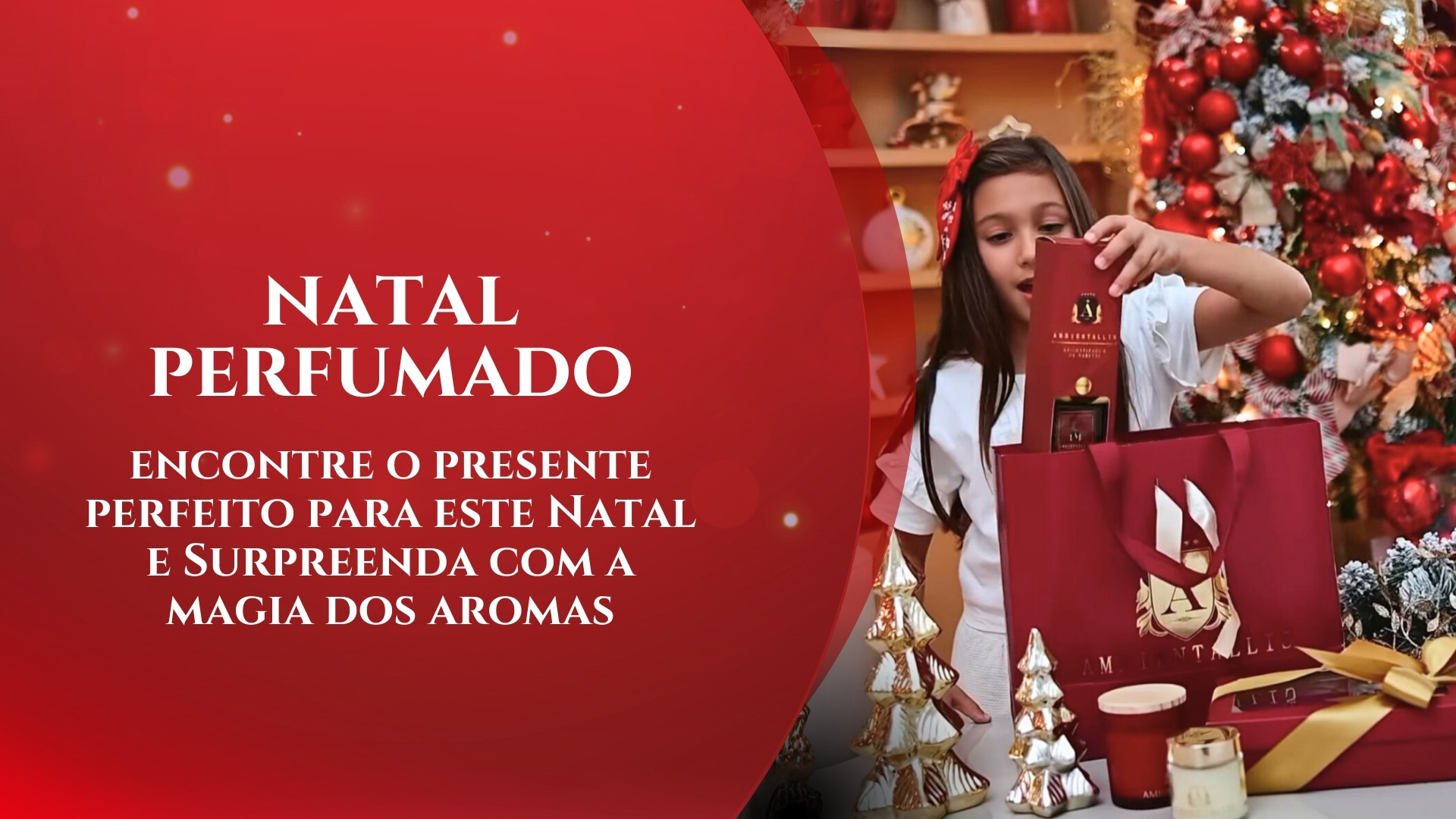 Natal Perfumado. encontre o presente perfeito para este Natal e Surpreenda com a magia dos aromas